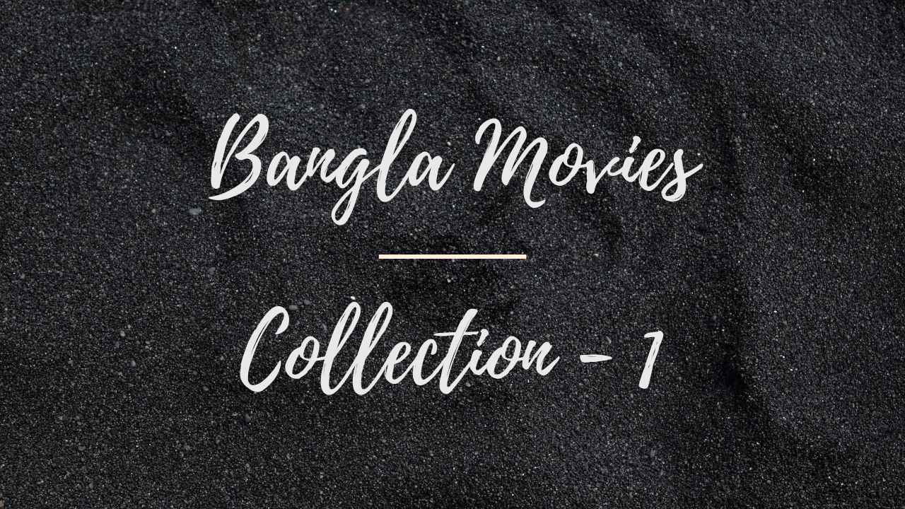 Download Bangla Movies Collection Google Drive