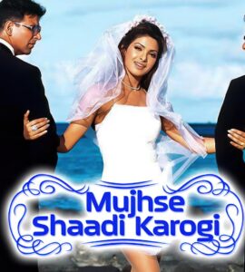 Mujhse Shaadi Karogi (2004) Google Drive Download