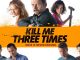 Kill Me Three Times (2014) Bluray Google Drive Download