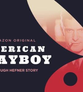 American Playboy The Hugh Hefner Story Google Drive Download