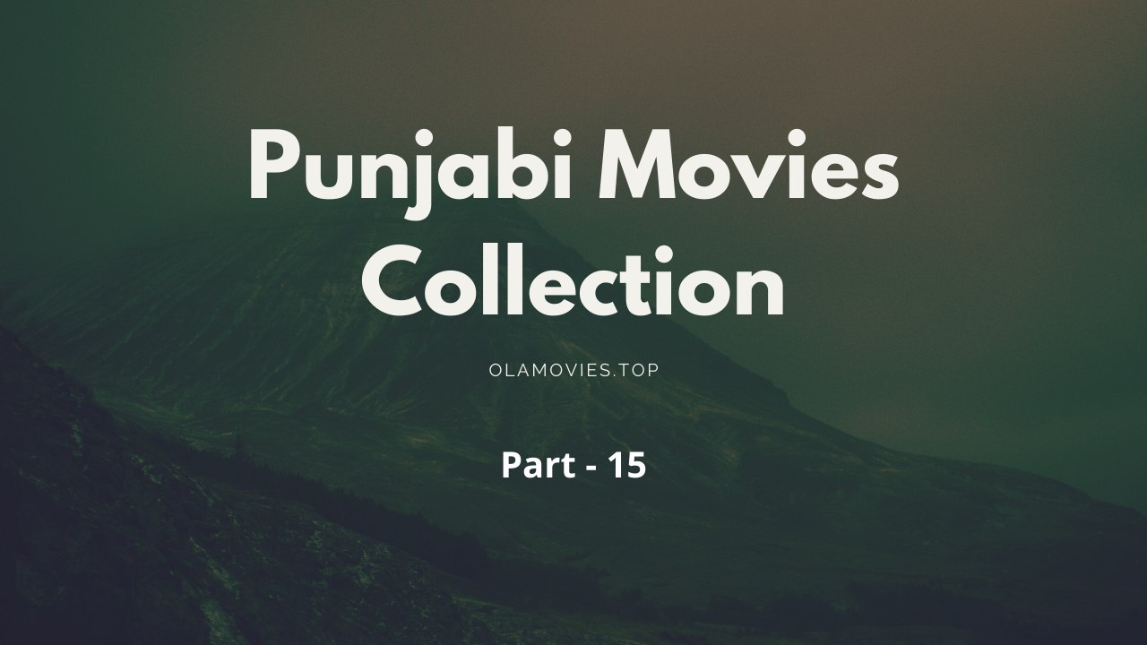 Punjabi Movies Collection 1080p Hindi 15 Google Drive Download