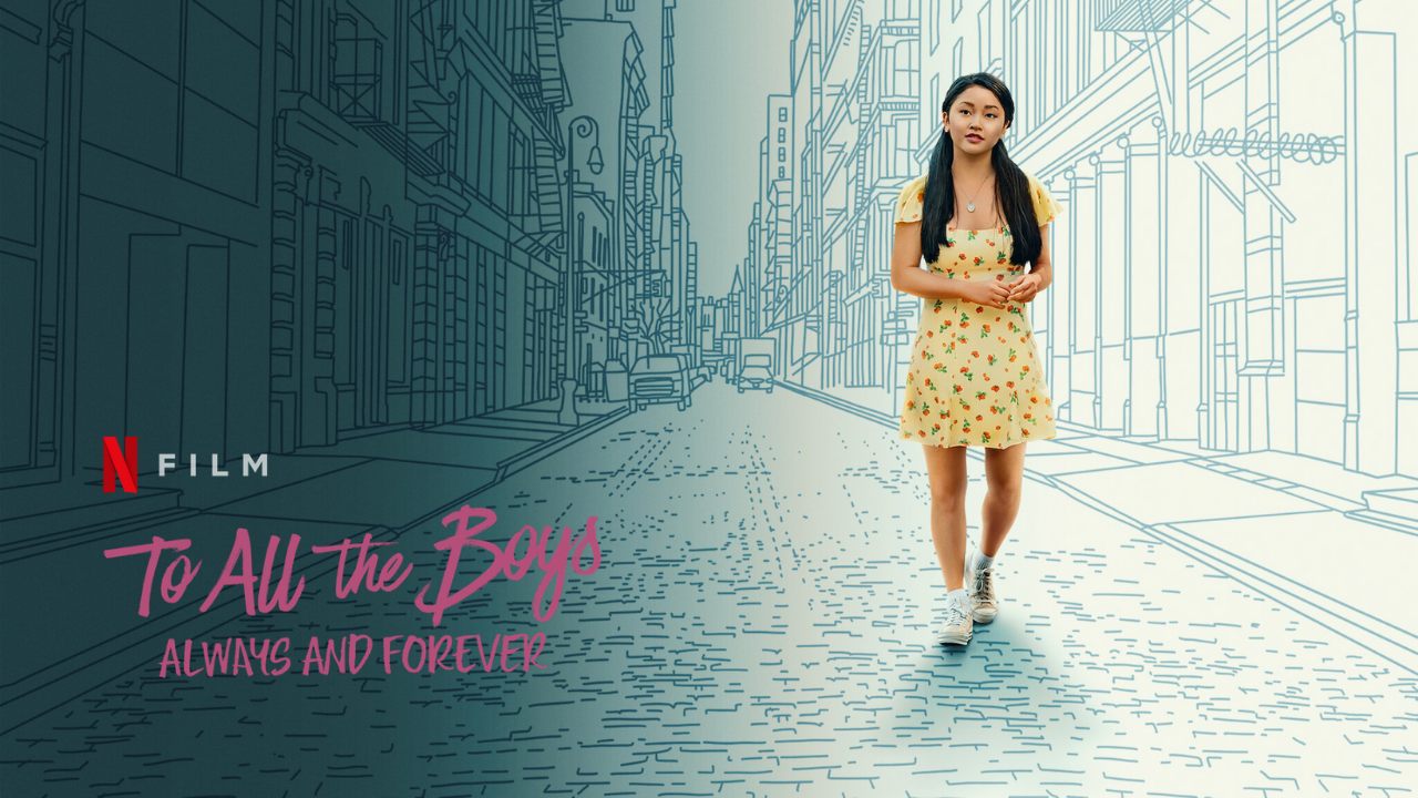 To All the Boys Always and Forever (2021) Google Drive Download