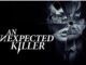 An Unexpected Killer (2019) Google Drive Download