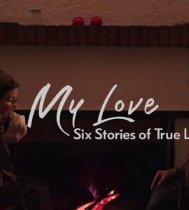 My Love Six Stories of True Love (2021) S01 Google Drive Download