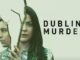Dublin Murders (2019) Bluray Google Drive Download