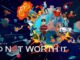 So Not Worth It (2021) Google Drive Download