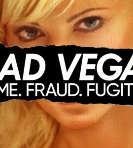Bad Vegan Fame Fraud Fugitives (2022) Google Drive Download