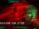 Choose or Die (2022) Google Drive Download